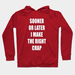 Sooner or Later Hoodie